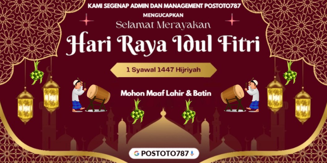 Kami segenap admin dan management POSTOTO787 mengucapkan selamat hari raya idul fitri 1 Syawal 1447 Hijriyah